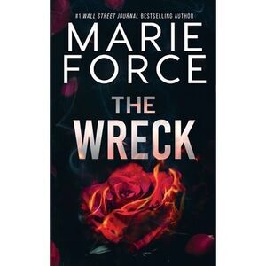 The Wreck -- Marie Force
